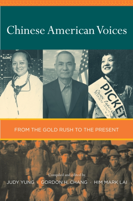Chinese American Voices : From the Gold Rush to the Present, PDF eBook