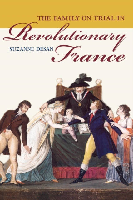 The Family on Trial in Revolutionary France, PDF eBook
