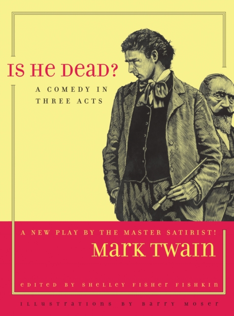 Is He Dead? : A Comedy in Three Acts, PDF eBook