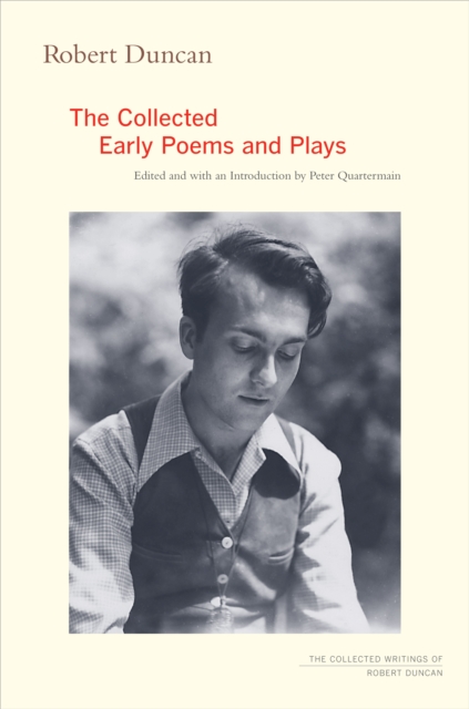 Robert Duncan : The Collected Early Poems and Plays, PDF eBook