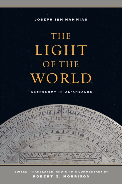 The Light of the World : Astronomy in al-Andalus, PDF eBook
