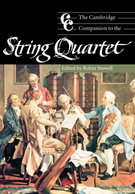 The Cambridge Companion to the String Quartet, Paperback / softback Book