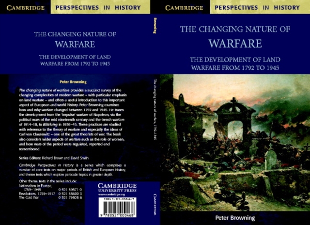 The Changing Nature of Warfare : 1792-1945, Paperback / softback Book