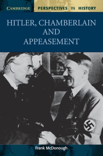 Hitler, Chamberlain and Appeasement, Paperback / softback Book