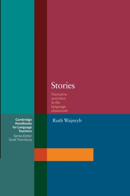 Stories : Narrative Activities for the Language Classroom, Paperback / softback Book