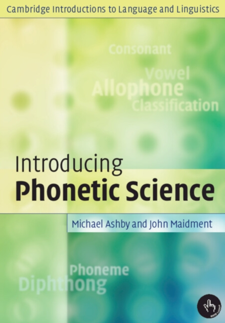 Introducing Phonetic Science, Paperback / softback Book