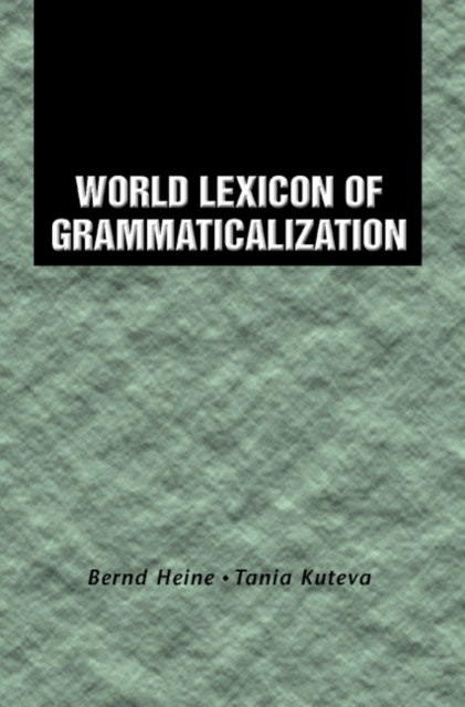 World Lexicon of Grammaticalization, Paperback / softback Book
