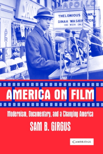 America on Film : Modernism, Documentary, and a Changing America, Paperback / softback Book