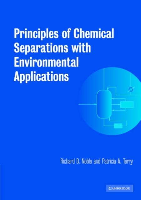 Principles of Chemical Separations with Environmental Applications, Paperback / softback Book