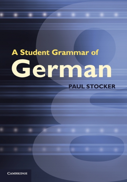 A Student Grammar of German, Paperback / softback Book