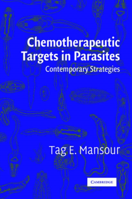Chemotherapeutic Targets in Parasites : Contemporary Strategies, Paperback / softback Book