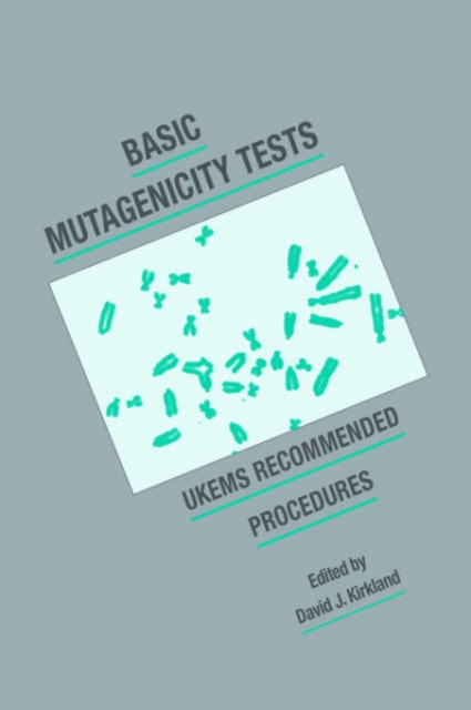 Basic Mutagenicity Tests : UKEMS Recommended Procedures, Paperback / softback Book