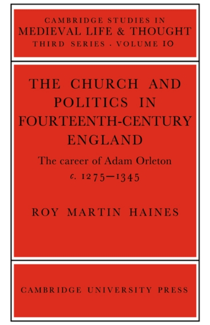 Church/Politcs:Adam Orleton, Paperback / softback Book