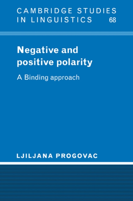 Negative and Positive Polarity : A Binding Approach, Paperback / softback Book