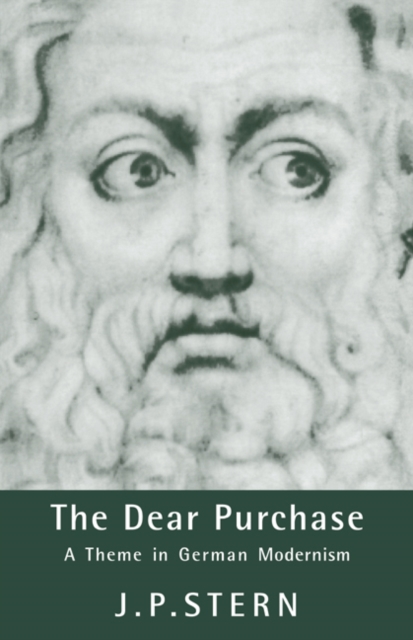 The Dear Purchase : A Theme in German Modernism, Paperback / softback Book
