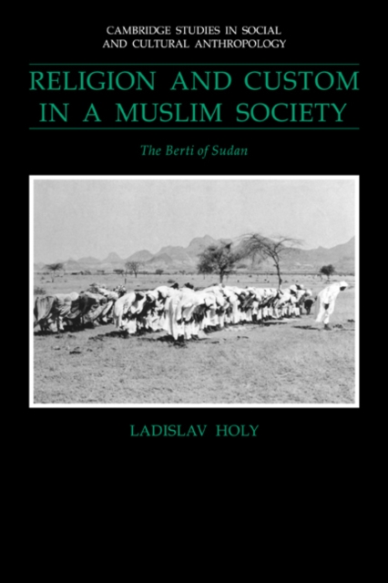 Religion and Custom in a Muslim Society : The Berti of Sudan, Paperback / softback Book