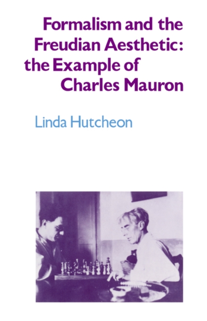 Formalism and the Freudian Aesthetic : The Example of Charles Mauron, Paperback / softback Book