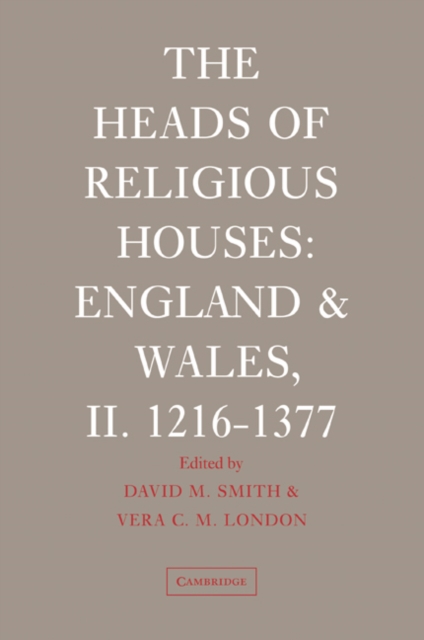 The Heads of Religious Houses : England and Wales, II. 1216-1377, Paperback / softback Book