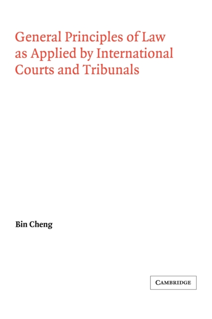General Principles of Law as Applied by International Courts and Tribunals, Paperback / softback Book
