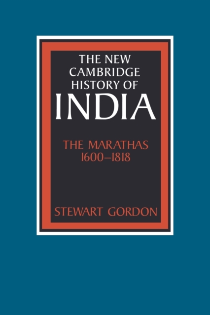 The Marathas 1600-1818, Paperback / softback Book