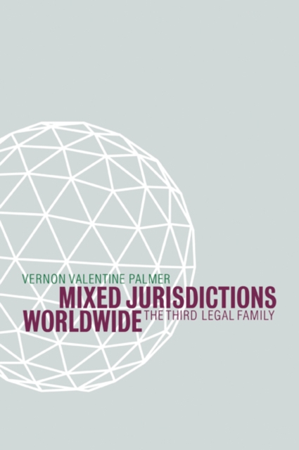 Mixed Jurisdictions Worldwide : The Third Legal Family, Paperback Book