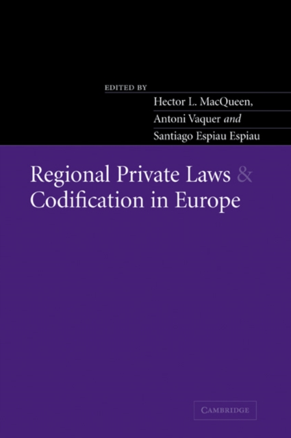 Regional Private Laws and Codification in Europe, Paperback / softback Book