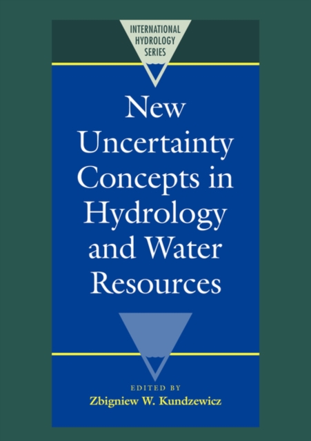 New Uncertainty Concepts in Hydrology and Water Resources, Paperback / softback Book