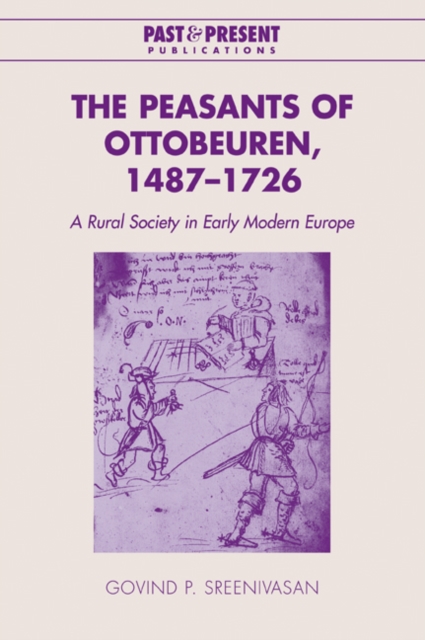 The Peasants of Ottobeuren, 1487-1726 : A Rural Society in Early Modern Europe, Paperback / softback Book