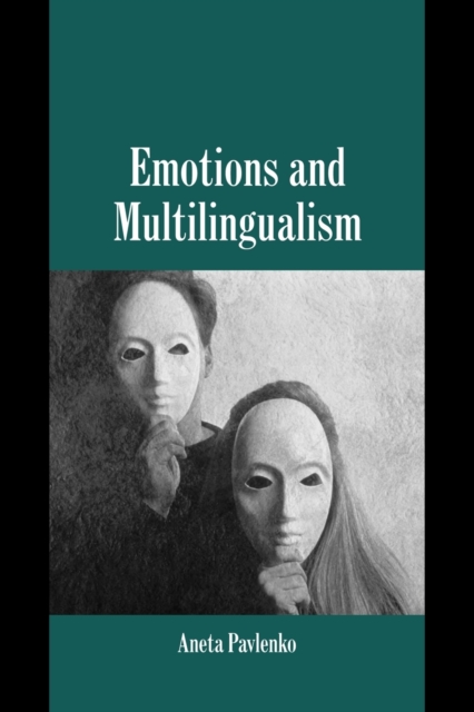 Emotions and Multilingualism, Paperback / softback Book