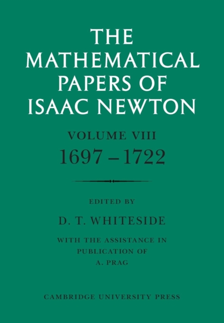 The Mathematical Papers of Isaac Newton: Volume 8, Paperback / softback Book
