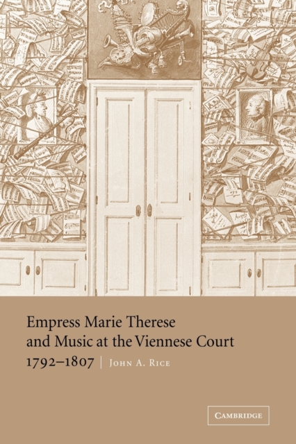 Empress Marie Therese and Music at the Viennese Court, 1792-1807, Paperback / softback Book