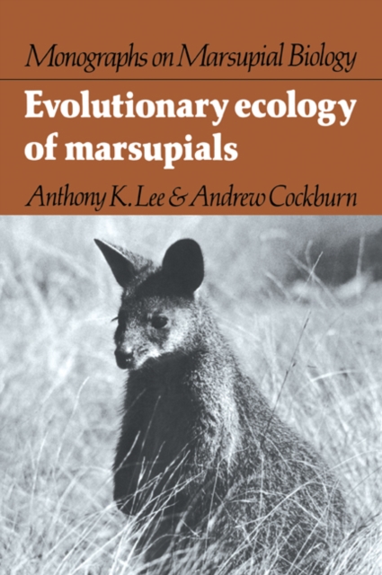 Evolutionary Ecology of Marsupials, Paperback / softback Book