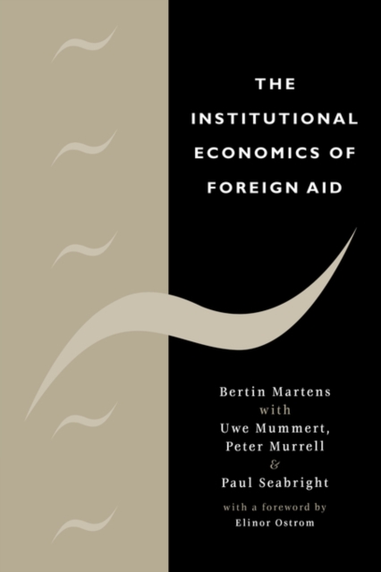 The Institutional Economics of Foreign Aid, Paperback / softback Book