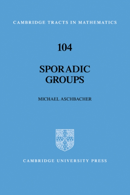 Sporadic Groups, Paperback / softback Book