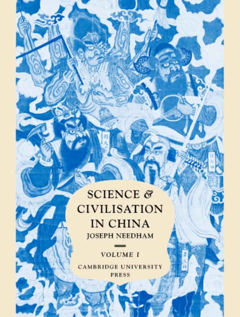 Science and Civilisation in China: Volume 1, Introductory Orientations, Hardback Book