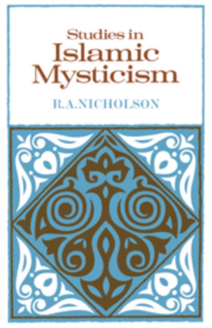 Studies in Islamic Mysticism, Hardback Book