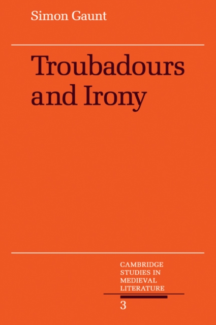 Troubadours and Irony, Paperback / softback Book