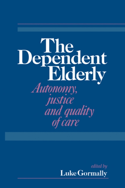The Dependent Elderly, Paperback / softback Book