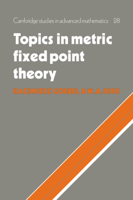 Topics in Metric Fixed Point Theory, Paperback / softback Book