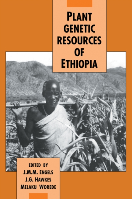 Plant Genetic Resources of Ethiopia, Paperback / softback Book