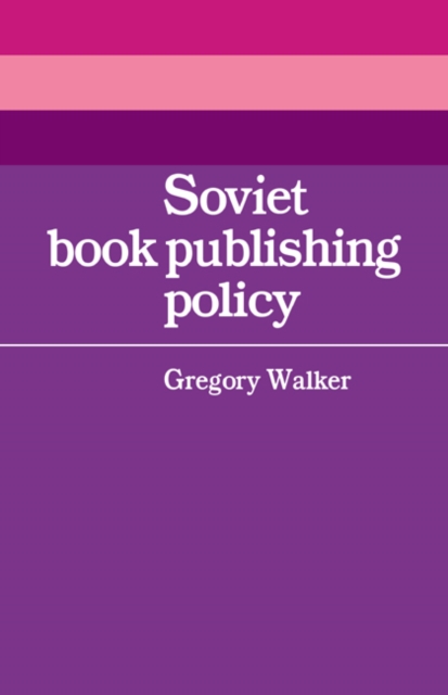 Soviet Book Publishing Policy, Paperback / softback Book