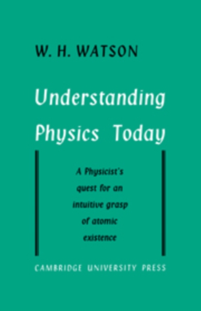 Understanding Physics Today, Hardback Book