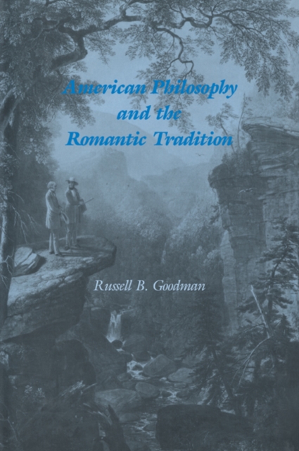 American Philosophy and the Romantic Tradition, Paperback / softback Book