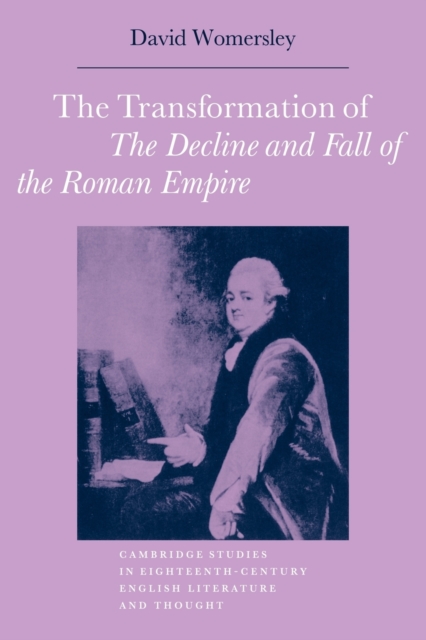 The Transformation of The Decline and Fall of the Roman Empire, Paperback / softback Book