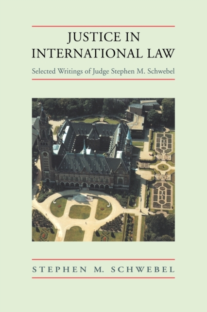 Justice in International Law : Selected Writings, Paperback / softback Book