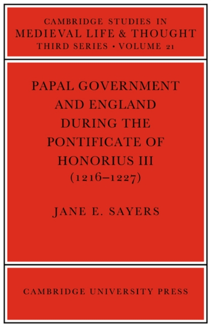 Papal Government and England during the Pontificate of Honorius III (1216-1227), Paperback / softback Book
