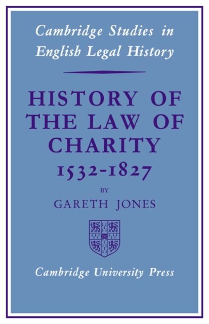 History of the Law of Charity, 1532-1827, Paperback / softback Book
