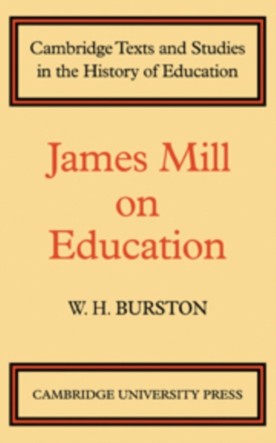 James Mill on Education, Hardback Book