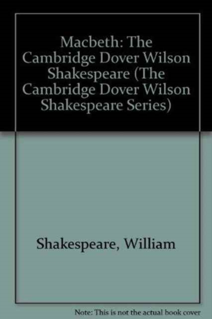 Macbeth : The Cambridge Dover Wilson Shakespeare, Hardback Book