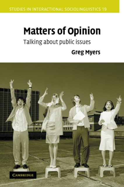 Matters of Opinion : Talking About Public Issues, Paperback / softback Book